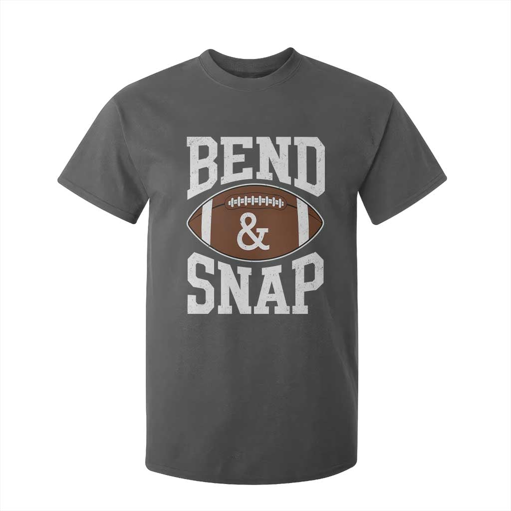 Funny Football Bend And Snap T Shirt For Kid Game Day Touchdown Season