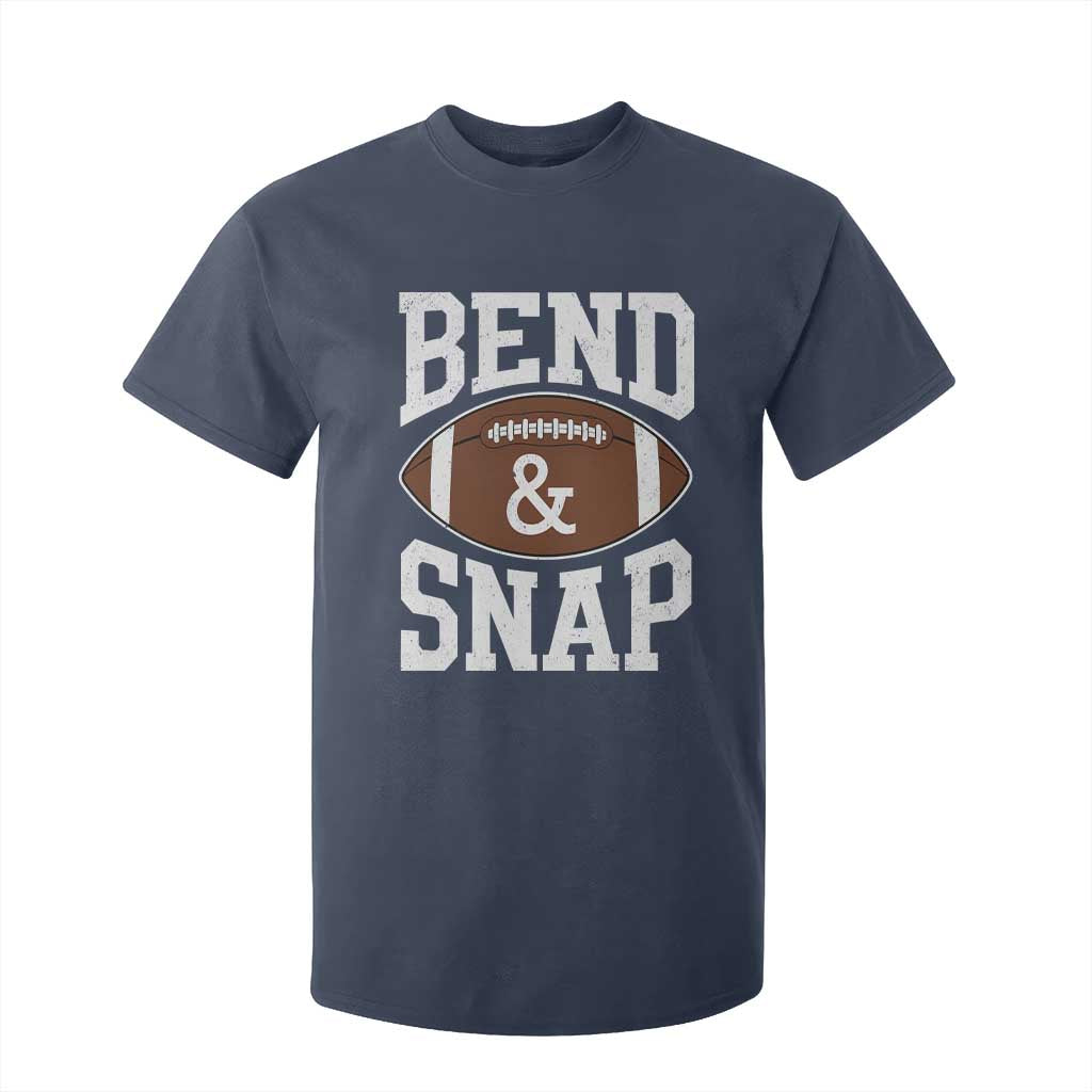 Funny Football Bend And Snap T Shirt For Kid Game Day Touchdown Season