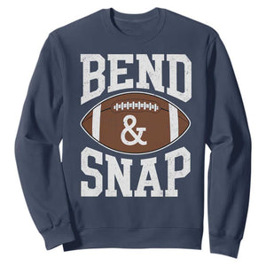 Funny Football Bend And Snap Sweatshirt Game Day Touchdown Season