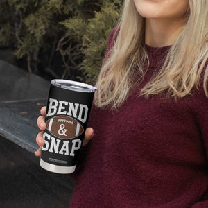 Funny Football Bend And Snap Tumbler Cup Game Day Touchdown Season