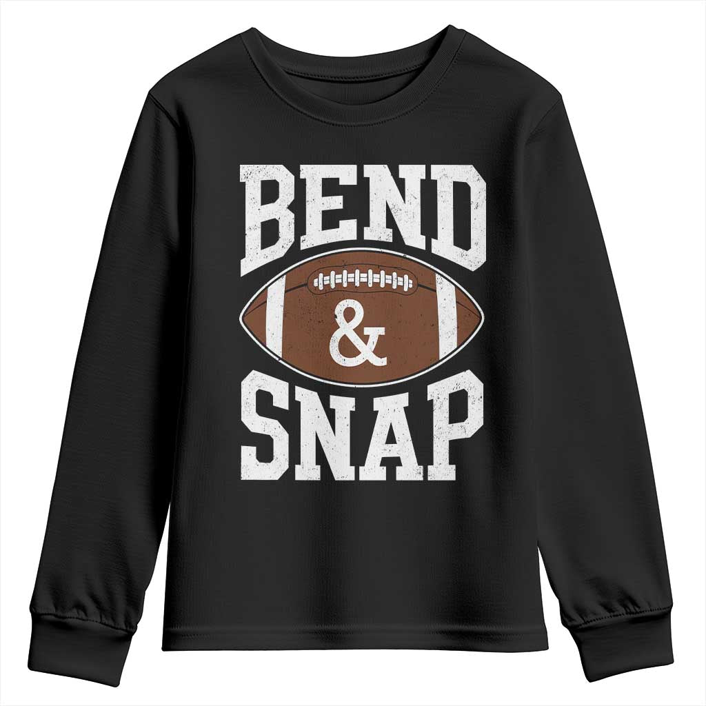 Funny Football Bend And Snap Youth Sweatshirt Game Day Touchdown Season