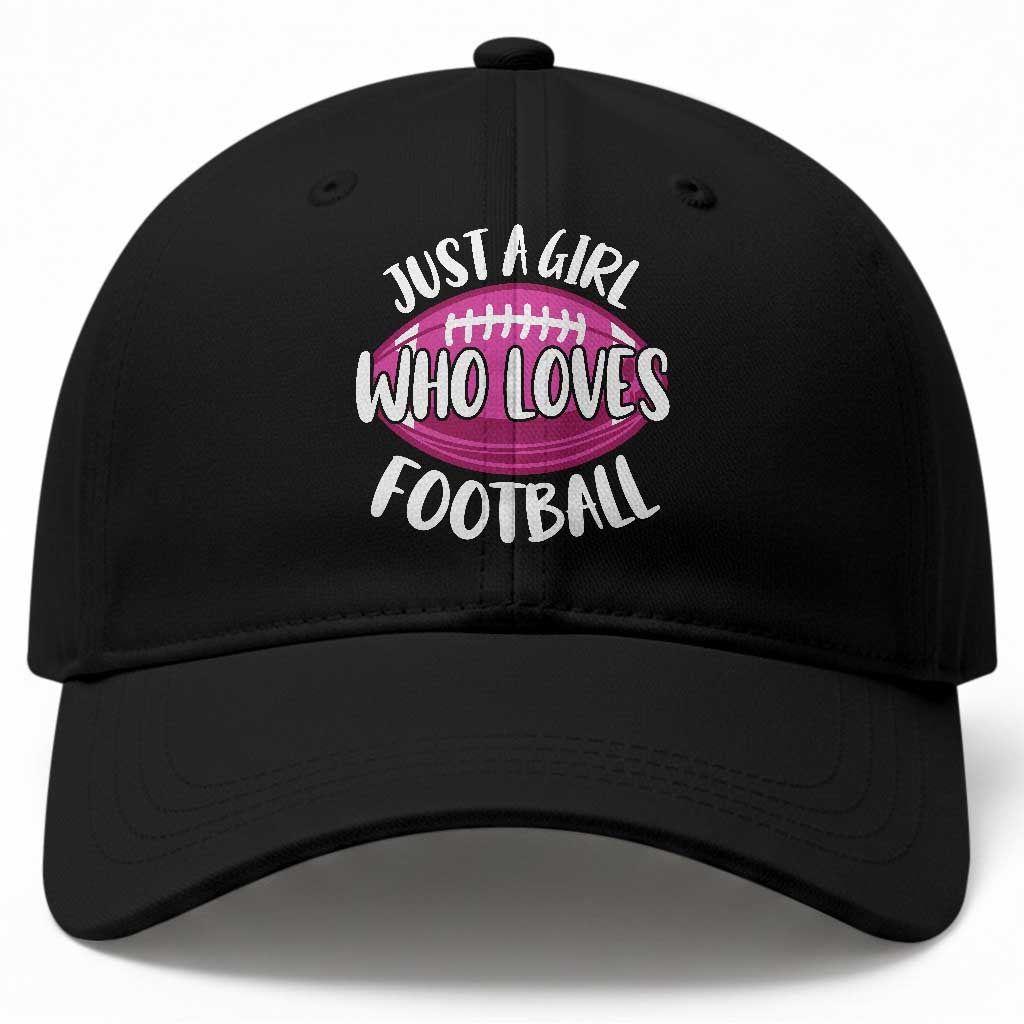 Just A Girl Who Loves Football Baseball Cap Funny Touchdown Sports Season