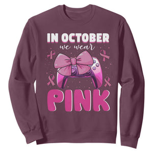 In October We Wear Pink Sweatshirt Breast Cancer Awareness Game Console Pink Bow TS11 Maroon Print Your Wear