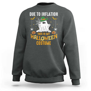 Funny Halloween Sweatshirt Due To Inflation This Is My Halloween Costume Cute Ghost TS11 Dark Heather Print Your Wear