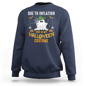 Funny Halloween Sweatshirt Due To Inflation This Is My Halloween Costume Cute Ghost TS11 Navy Print Your Wear