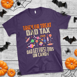 Halloween Dad T Shirt Trick Or Treat Dad Tax Dad Get First Dibs On Candy TS11 Purple Print Your Wear