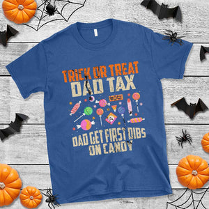 Halloween Dad T Shirt Trick Or Treat Dad Tax Dad Get First Dibs On Candy TS11 Royal Blue Print Your Wear