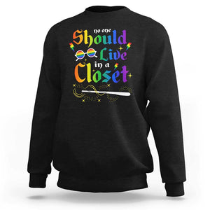 Come Out LGBT Sweatshirt No One Should Live In A Closet Magical Rainbow Glasses TS11 Black Print Your Wear