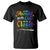 Come Out LGBT T Shirt No One Should Live In A Closet Magical Rainbow Glasses TS11 Black Print Your Wear