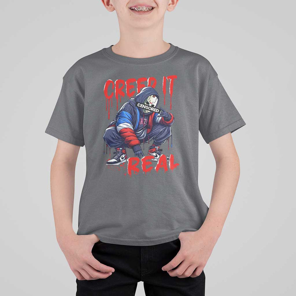 Halloween T Shirt For Kid Creep It Real Horror Murderer Spooky Season TS11 Charcoal Print Your Wear