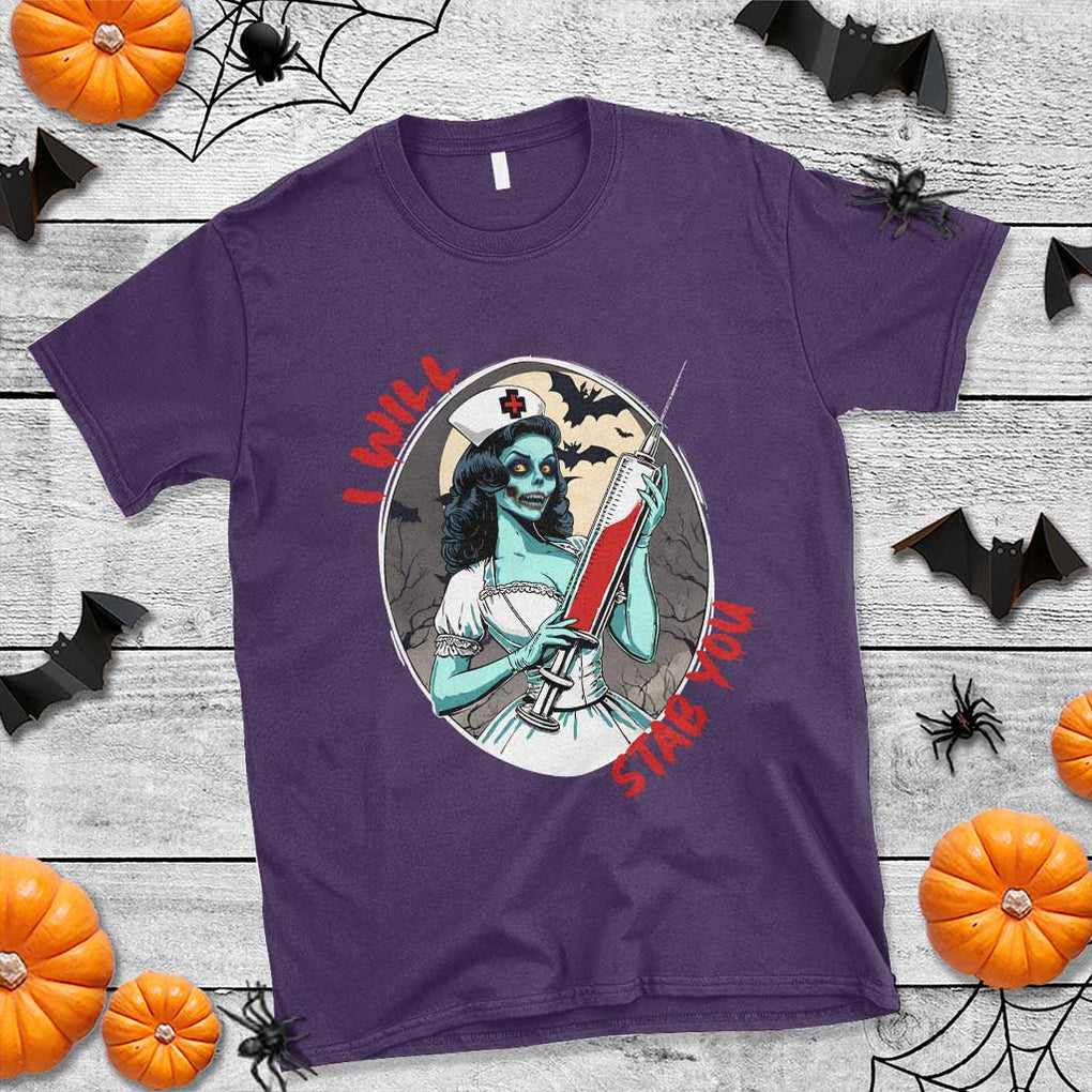 Funny Halloween Nurse T Shirt I Will Stab You Scary Zombie Needle Nurse TS11 Purple Print Your Wear