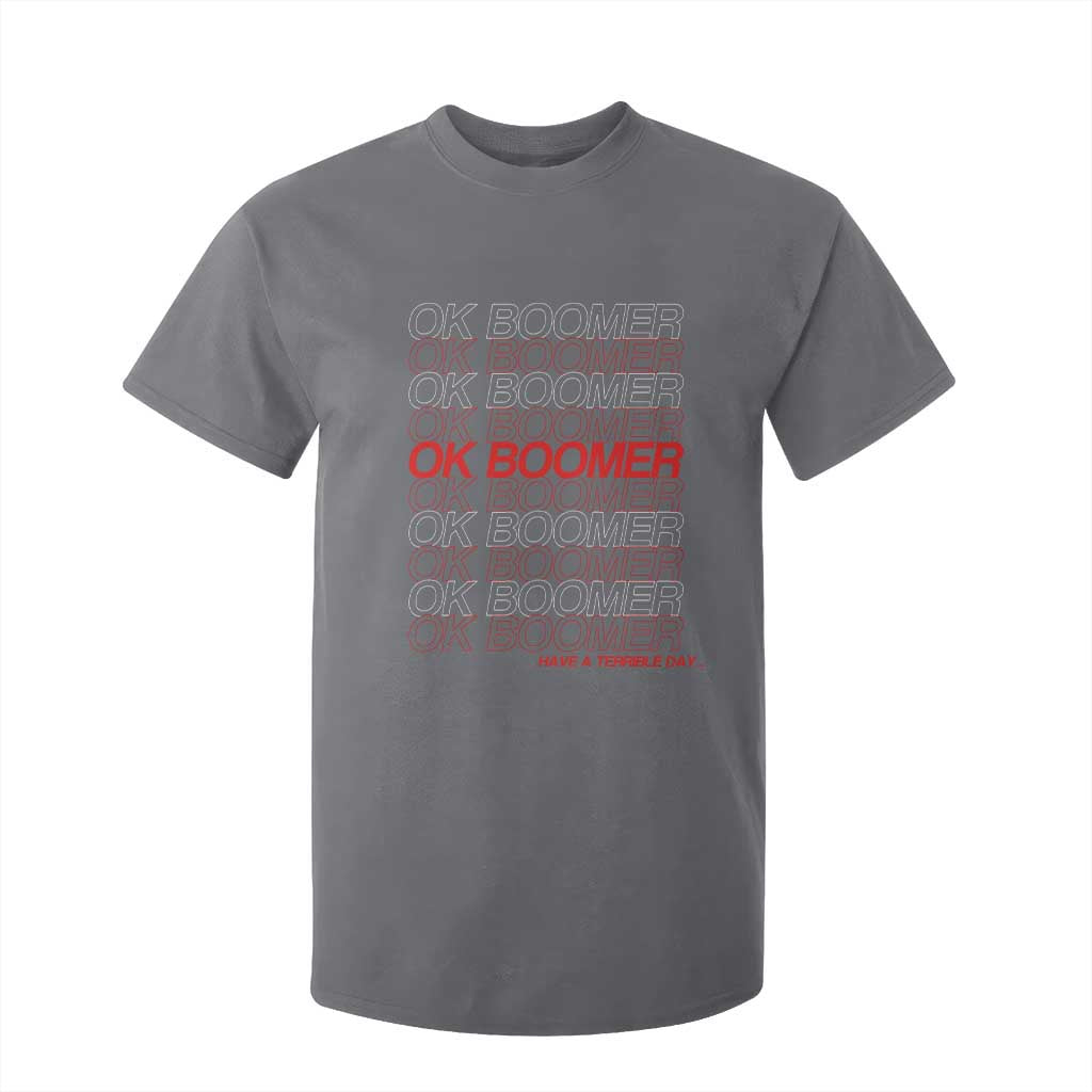 Funny OK Boomer T Shirt For Kid Gen Z Millennials Generation Meme Joke TS11 Charcoal Print Your Wear