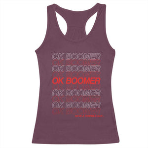 Funny OK Boomer Racerback Tank Top Gen Z Millennials Generation Meme Joke TS11 Maroon Print Your Wear