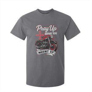 Pray Up Before You Mount Up T Shirt For Kid Christian Biker Religious Faith TS11 Charcoal Print Your Wear