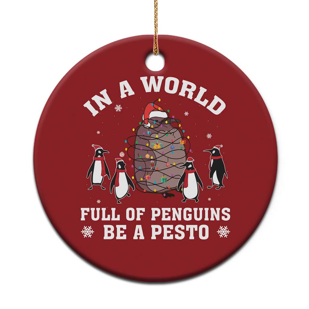 Funny Pesto Xmas Penguin Christmas Ornament In A World Full Of Penguins Be A Pesto Xmas Santa Hat TS11 Print Your Wear