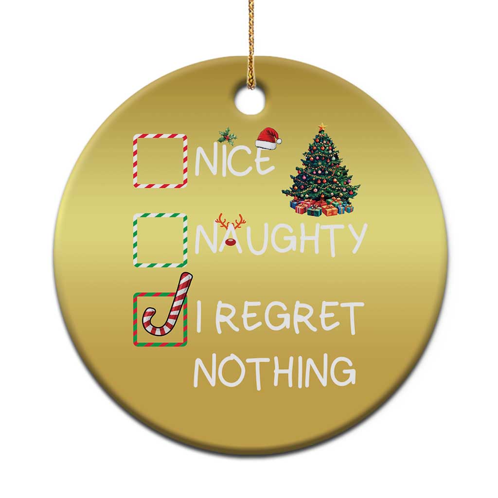 Funny Nice Naughty And I Regret Nothing Xmas List Christmas Ornament Xmas Tree Candy Cane TS11 Print Your Wear