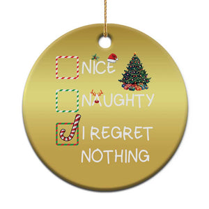 Funny Nice Naughty And I Regret Nothing Xmas List Christmas Ornament Xmas Tree Candy Cane TS11 Print Your Wear