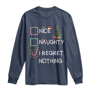 Funny Nice Naughty And I Regret Nothing Christmas List Long Sleeve Shirt Christmas Tree Candy Cane TS11 Navy Print Your Wear