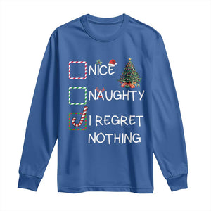 Funny Nice Naughty And I Regret Nothing Christmas List Long Sleeve Shirt Christmas Tree Candy Cane TS11 Royal Blue Print Your Wear