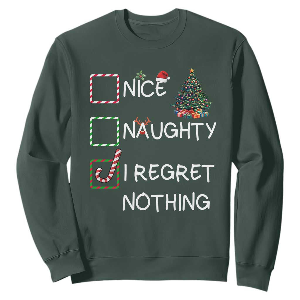 Funny Nice Naughty And I Regret Nothing Christmas List Sweatshirt Christmas Tree Candy Cane TS11 Dark Forest Green Print Your Wear
