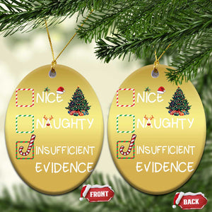 Funny Nice Naughty Insufficient Evidence Christmas Ornament Xmas Tree Candy Cane TS11 Oval Gold Print Your Wear