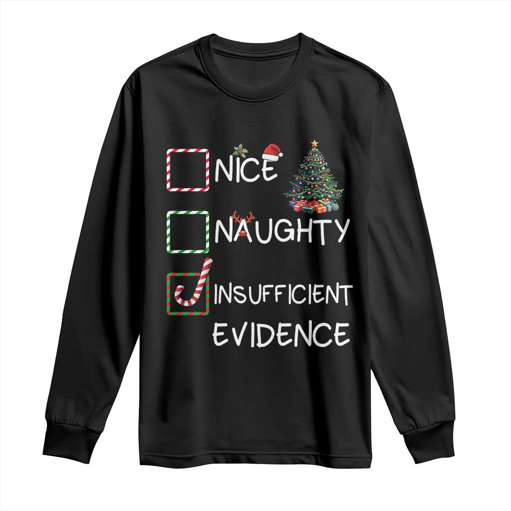 Funny Nice Naughty Insufficient Evidence Long Sleeve Shirt Christmas Tree Candy Cane TS11 Black Print Your Wear