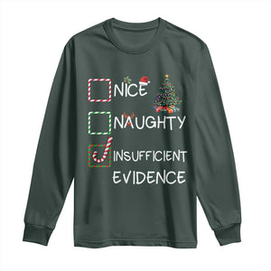 Funny Nice Naughty Insufficient Evidence Long Sleeve Shirt Christmas Tree Candy Cane TS11 Dark Forest Green Print Your Wear