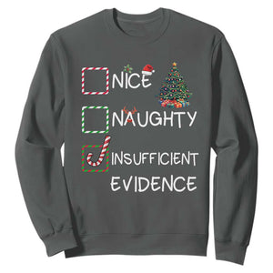 Funny Nice Naughty Insufficient Evidence Sweatshirt Christmas Tree Candy Cane TS11 Dark Heather Print Your Wear