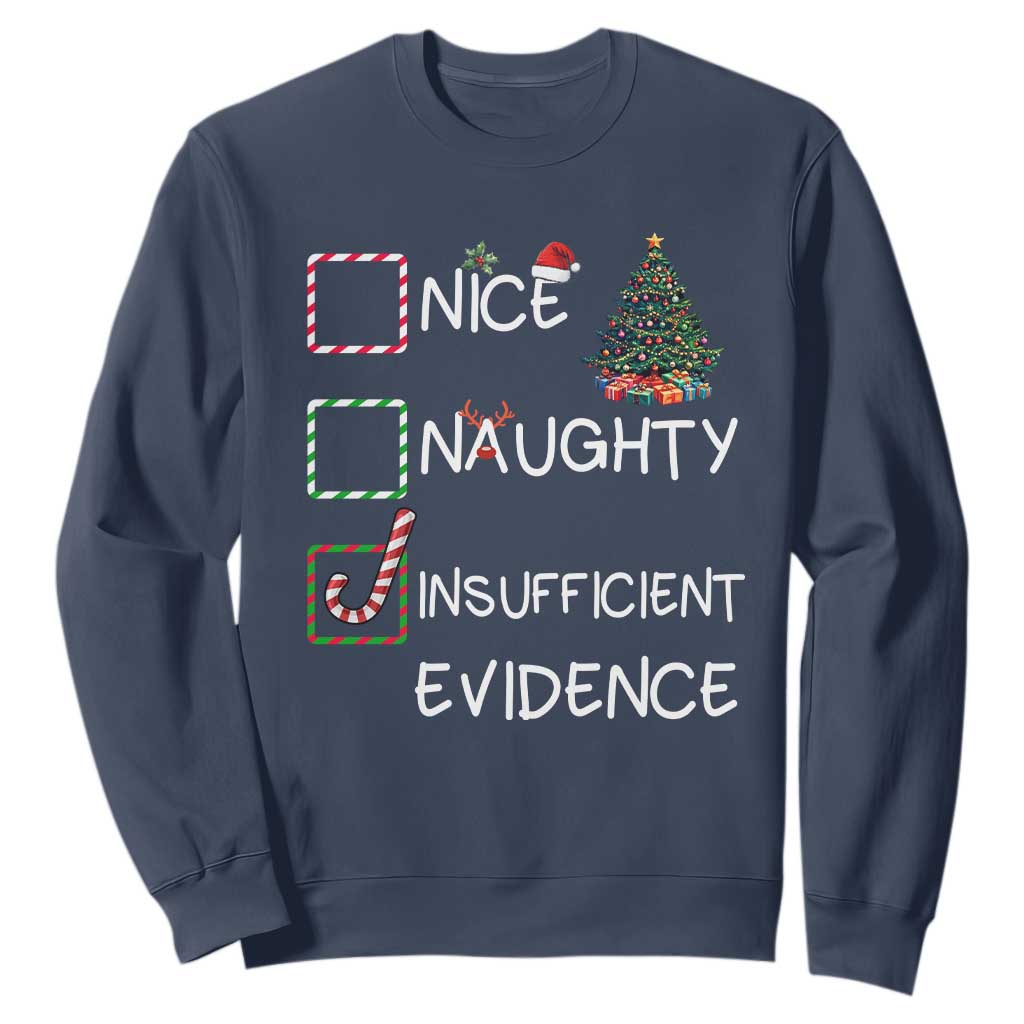 Funny Nice Naughty Insufficient Evidence Sweatshirt Christmas Tree Candy Cane TS11 Navy Print Your Wear