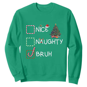 Funny Nice Naughty Bruh Sweatshirt Christmas Tree Candy Cane TS11 Irish Green Print Your Wear