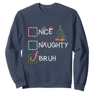 Funny Nice Naughty Bruh Sweatshirt Christmas Tree Candy Cane TS11 Navy Print Your Wear