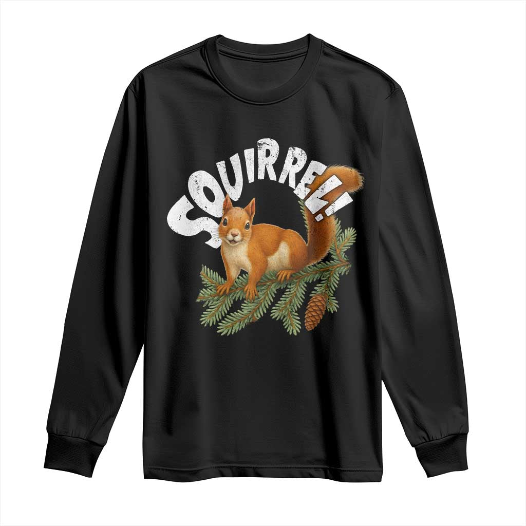 Funny Christmas Squirrel Long Sleeve Shirt Xmas Vacation Holiday Movie Pine Tree TS11 Black Print Your Wear