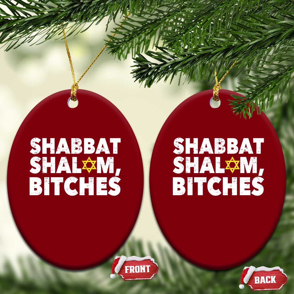 Funny Hanukkah Shabbat Shalom Bitches Ceramic Ornament Star Of David TS11 Print Your Wear