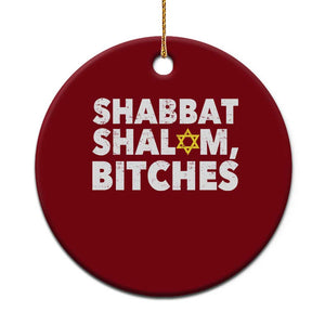 Funny Hanukkah Shabbat Shalom Bitches Ceramic Ornament Star Of David TS11 1pc Red Print Your Wear