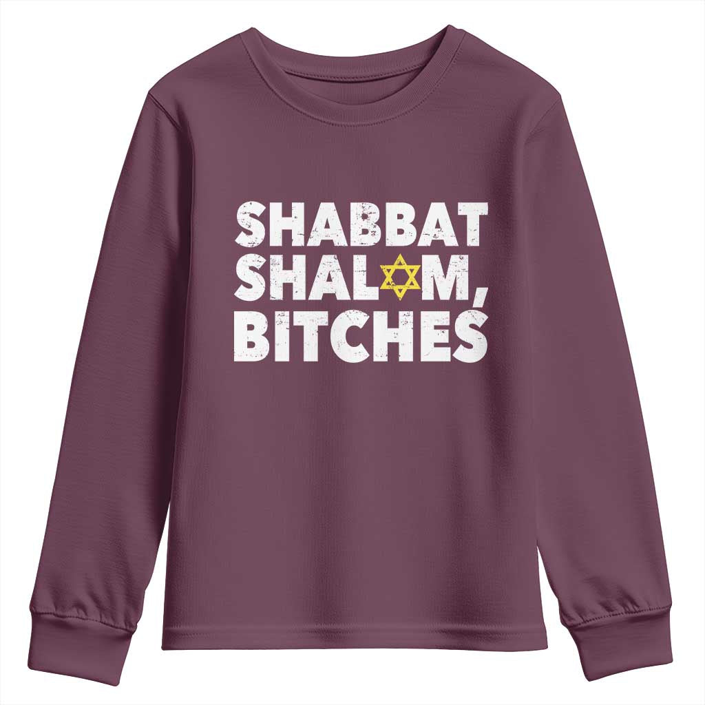 Funny Hanukkah Shabbat Shalom Bitches Youth Sweatshirt Star Of David TS11 Maroon Print Your Wear