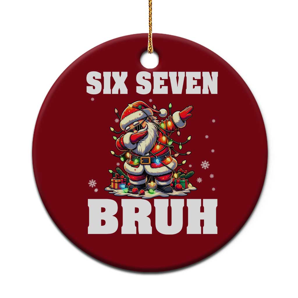 Funny Christmas 67 Six Seven Bruh Ceramic Ornament Dabbing Santa TS11 1pc Red Print Your Wear