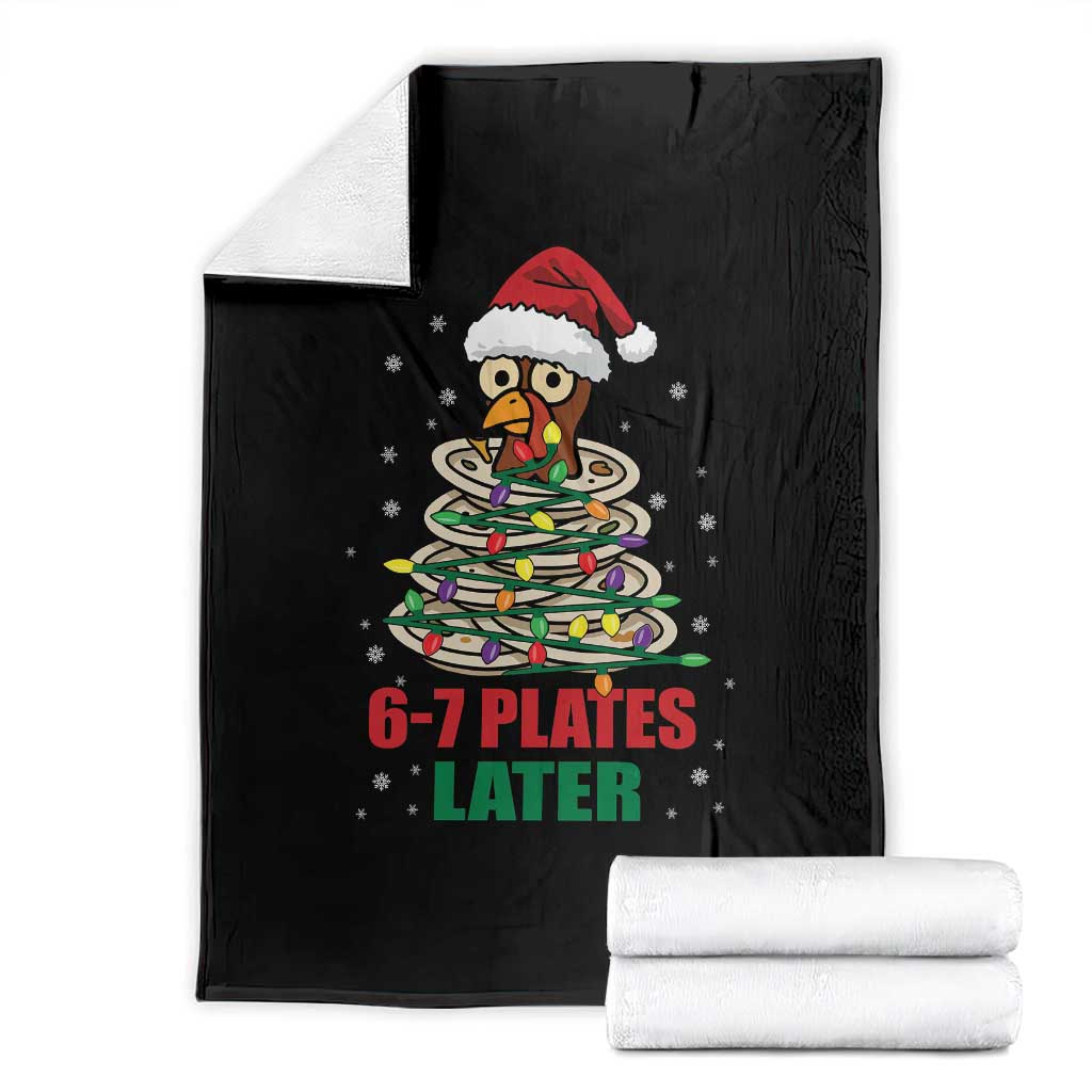 Funny 67 Christmas Throw Blanket 6 7 Plates Later Xmas Dinner Turkey TS11 Black Print Your Wear
