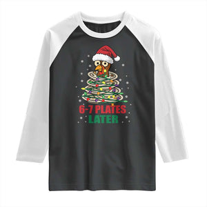 Funny 67 Christmas Raglan Shirt 6 7 Plates Later Xmas Dinner Turkey TS11 Black White Print Your Wear