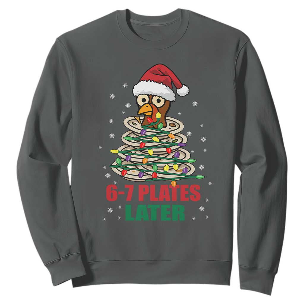 Funny 67 Christmas Sweatshirt 6 7 Plates Later Xmas Dinner Turkey TS11 Dark Heather Print Your Wear