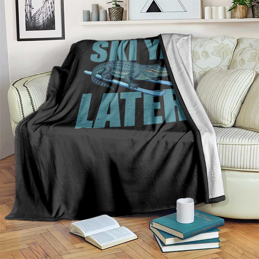 Funny Skiing Alligator Throw Blanket Ski Ya Later Skier Winter Sport TS11 Print Your Wear