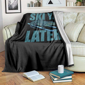 Funny Skiing Alligator Throw Blanket Ski Ya Later Skier Winter Sport TS11 Print Your Wear