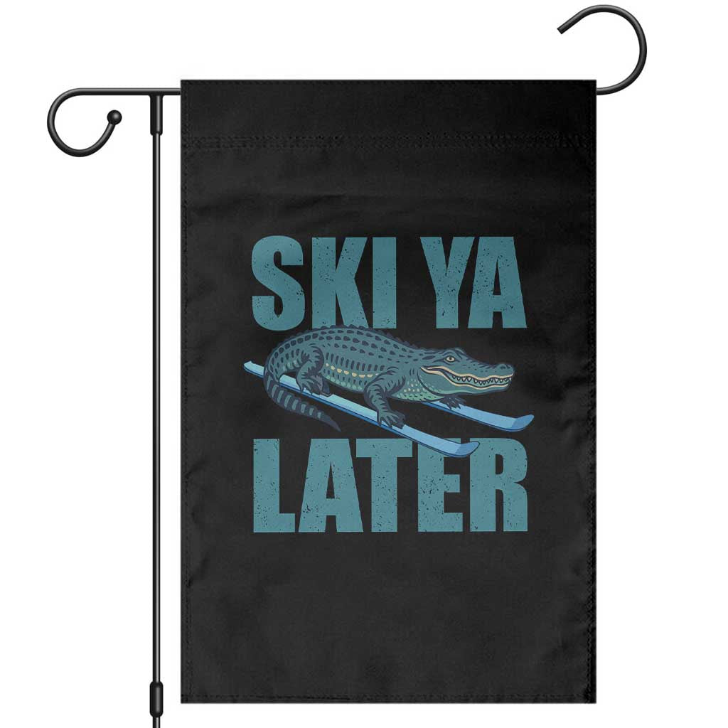 Funny Skiing Alligator Garden Flag Ski Ya Later Skier Winter Sport TS11 Black Print Your Wear