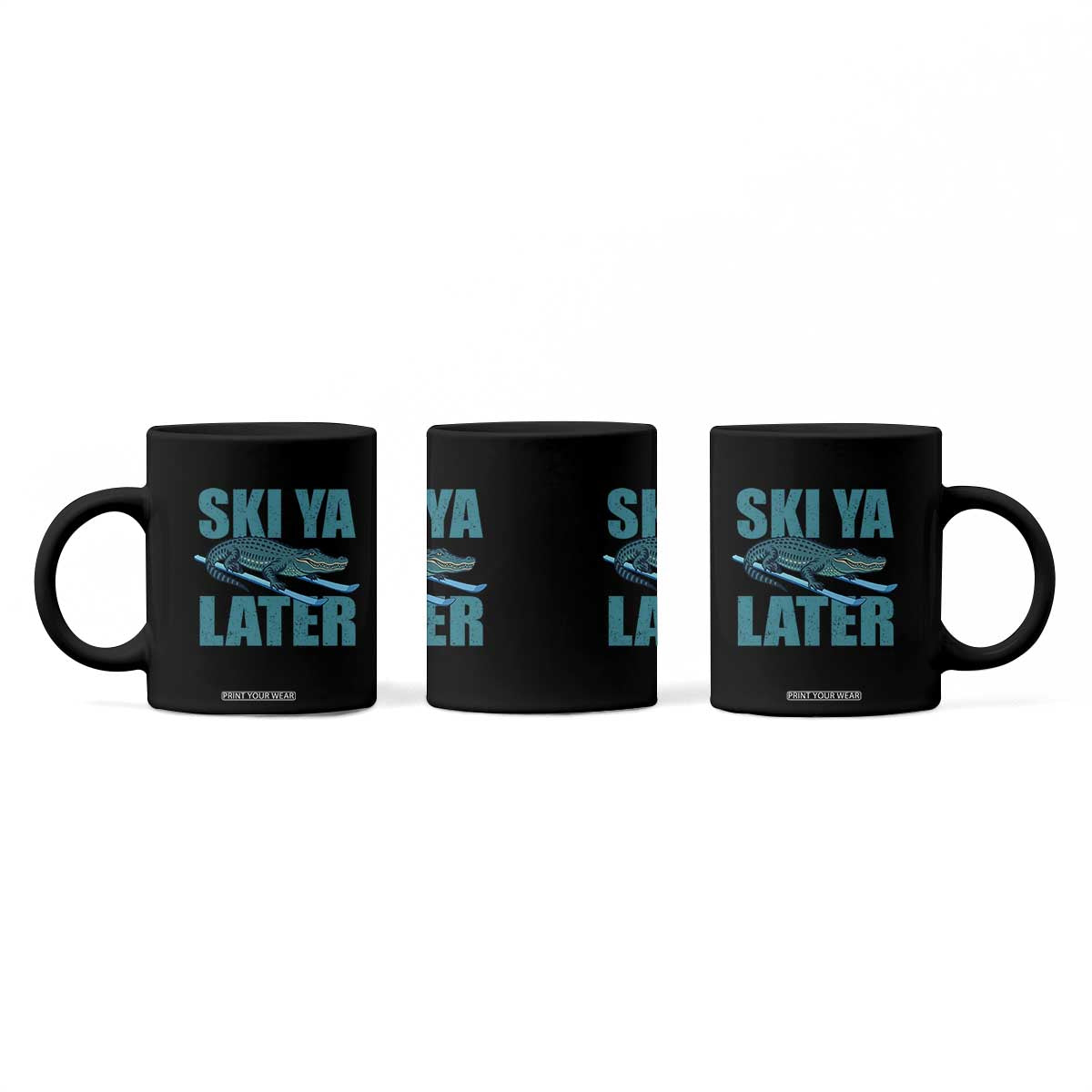 Funny Skiing Alligator Coffee Mug Ski Ya Later Skier Winter Sport TS11 Print Your Wear