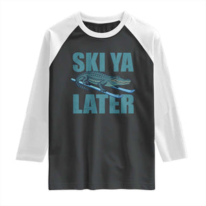 Funny Skiing Alligator Raglan Shirt Ski Ya Later Skier Winter Sport TS11 Black White Print Your Wear