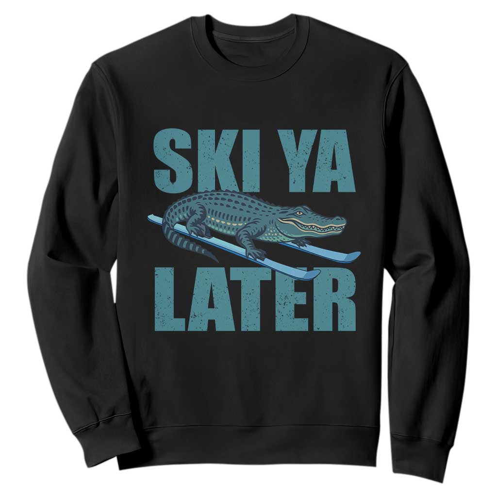 Funny Skiing Alligator Sweatshirt Ski Ya Later Skier Winter Sport TS11 Black Print Your Wear