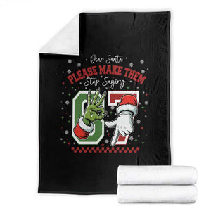 Funny Dear Santa Please Make Them Stop Saying 67 Christmas Throw Blanket Six Seven Meme Xmas TS11 Black Print Your Wear