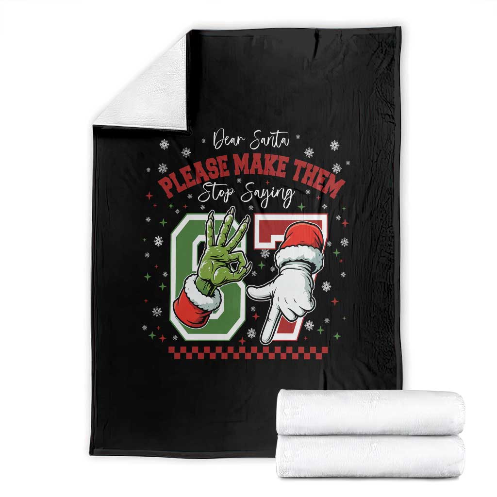 Funny Dear Santa Please Make Them Stop Saying 67 Christmas Throw Blanket Six Seven Meme Xmas TS11 Black Print Your Wear