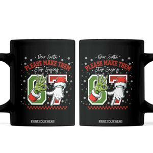 Funny Dear Santa Please Make Them Stop Saying 67 Christmas Coffee Mug Six Seven Meme Xmas TS11 Black Print Your Wear