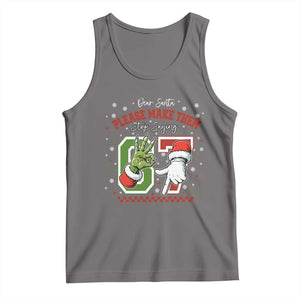Funny Dear Santa Please Make Them Stop Saying 67 Christmas Tank Top Six Seven Meme Xmas TS11 Deep Heather Print Your Wear