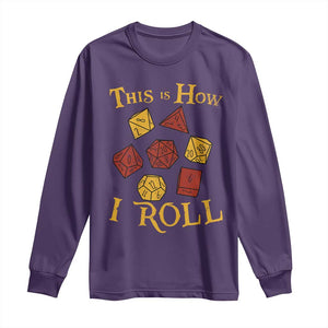 Funny RPG Tabletop Dice Long Sleeve Shirt This Is How I Roll Vintage D20 TS11 Purple Print Your Wear